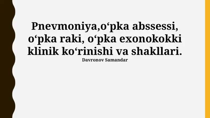 Pnevmoniya,o‘pka abssessi, o‘pka raki, o‘pka exonokokki klinik ko‘rinishi va shakllari 1