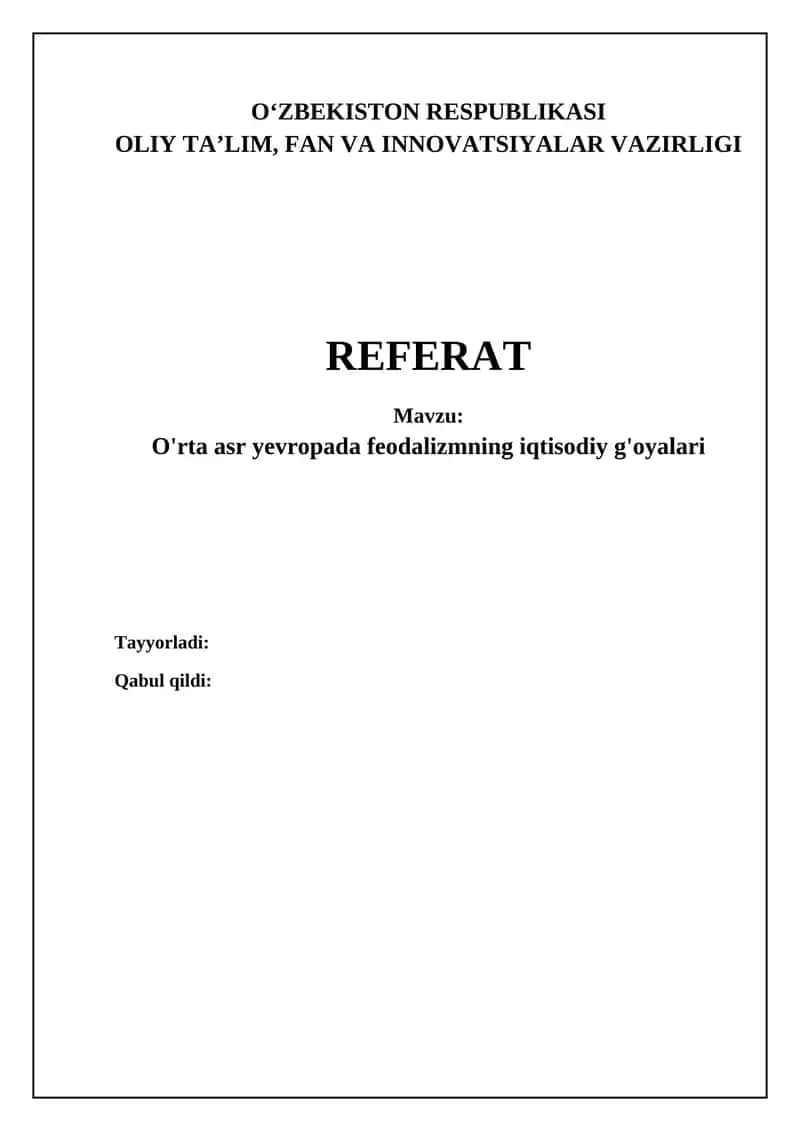 O'rta asr Yevropasida feodalizmning iqtisodiy g'oyalari 1