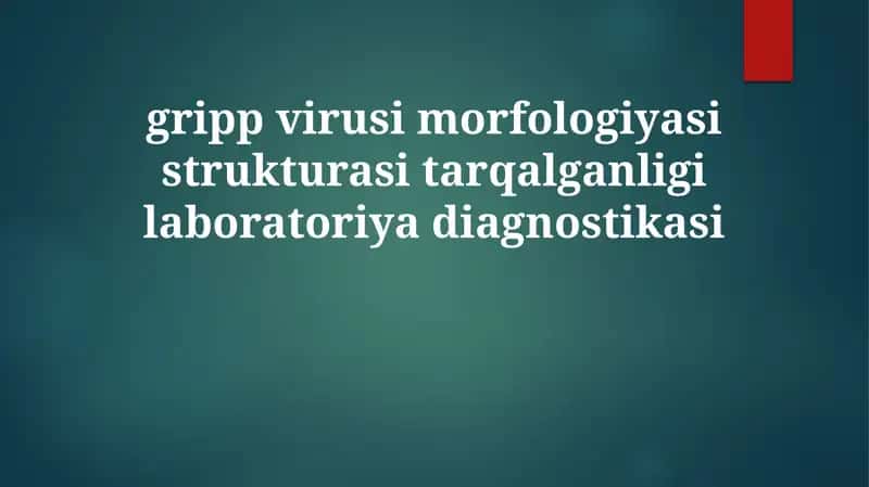 Gripp virusini laboratoriya diagnostikasi 1
