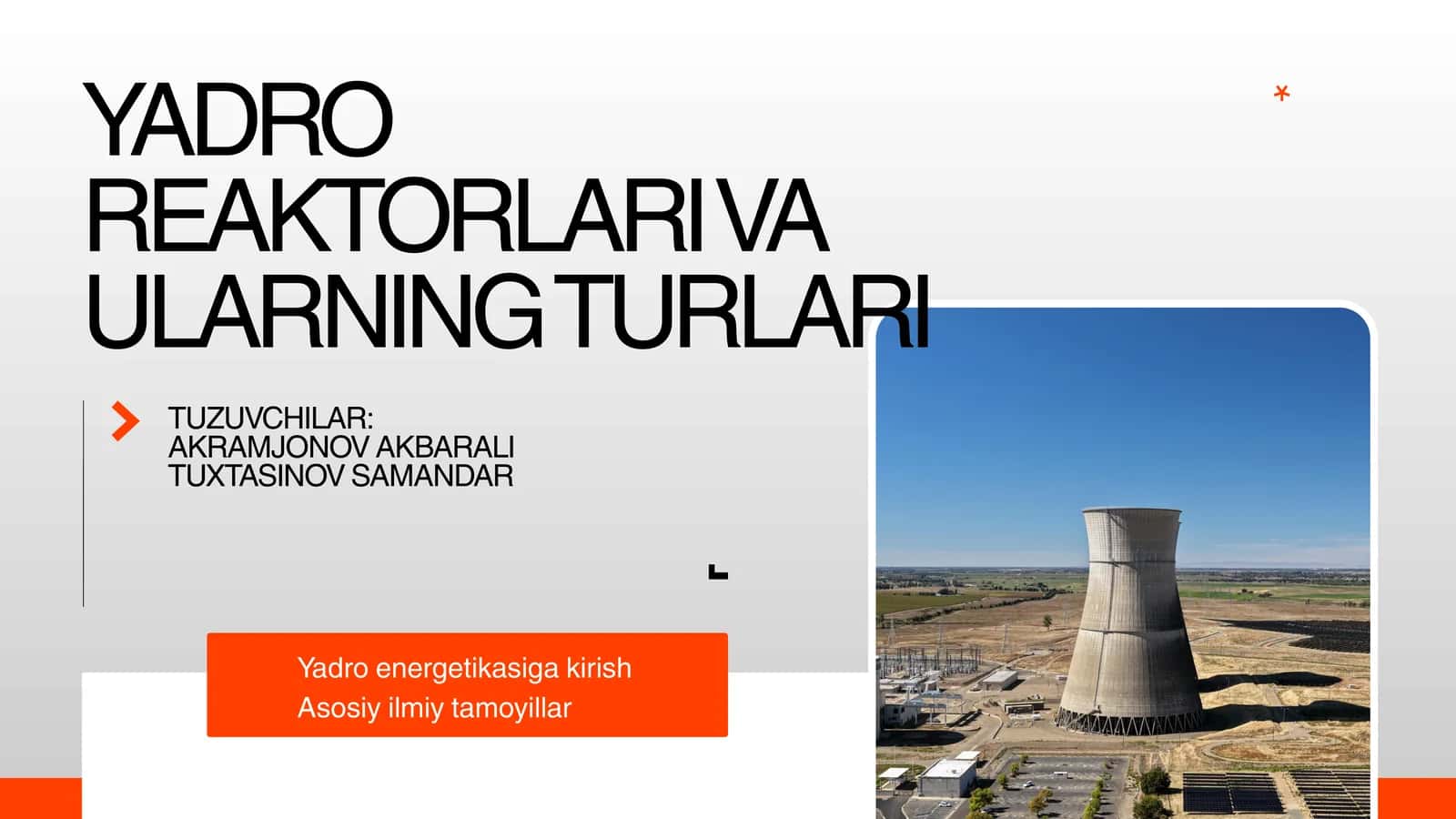 YADRO REAKTORLARI VA ULARNING TURLARI 1