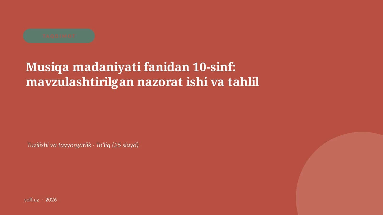 Musiqa madaniyati fanidan 10-sinf: mavzulashtirilgan nazorat ishi va tahlil 1