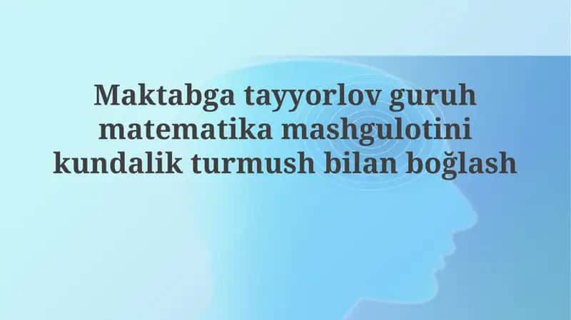 Maktabgatayyorlov - matematika mashg'uloti 1