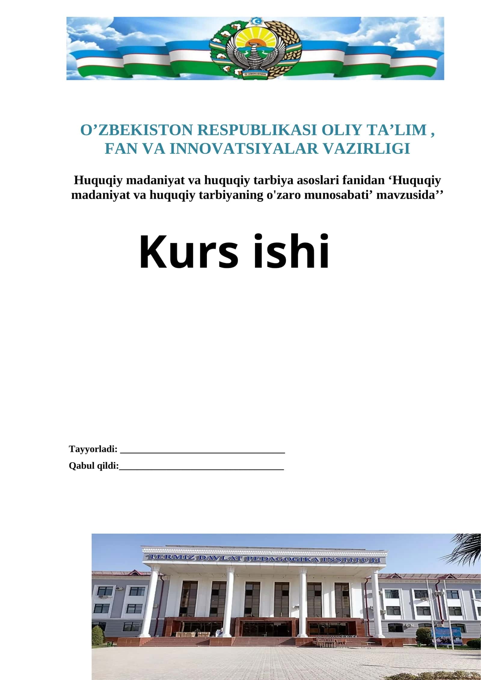 Huquqiy madaniyat va huquqiy tarbiya asoslari fanidan ‘Huquqiy madaniyat va huquqiy tarbiyaning o'zaro munosabati’ mavzusida’’ Kurs ishi 1