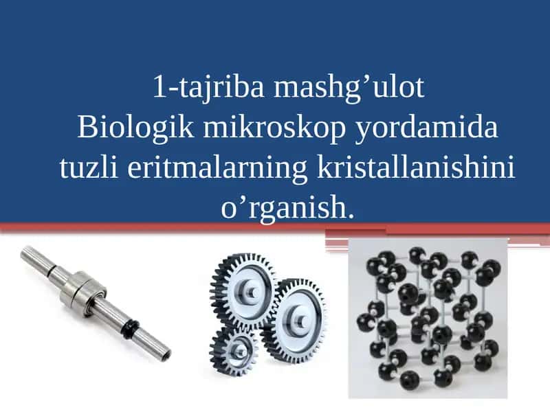 1-tajriba mashg’ulot Biologik mikroskop yordamida tuzli eritmalarning kristallanishini o’rganish 1