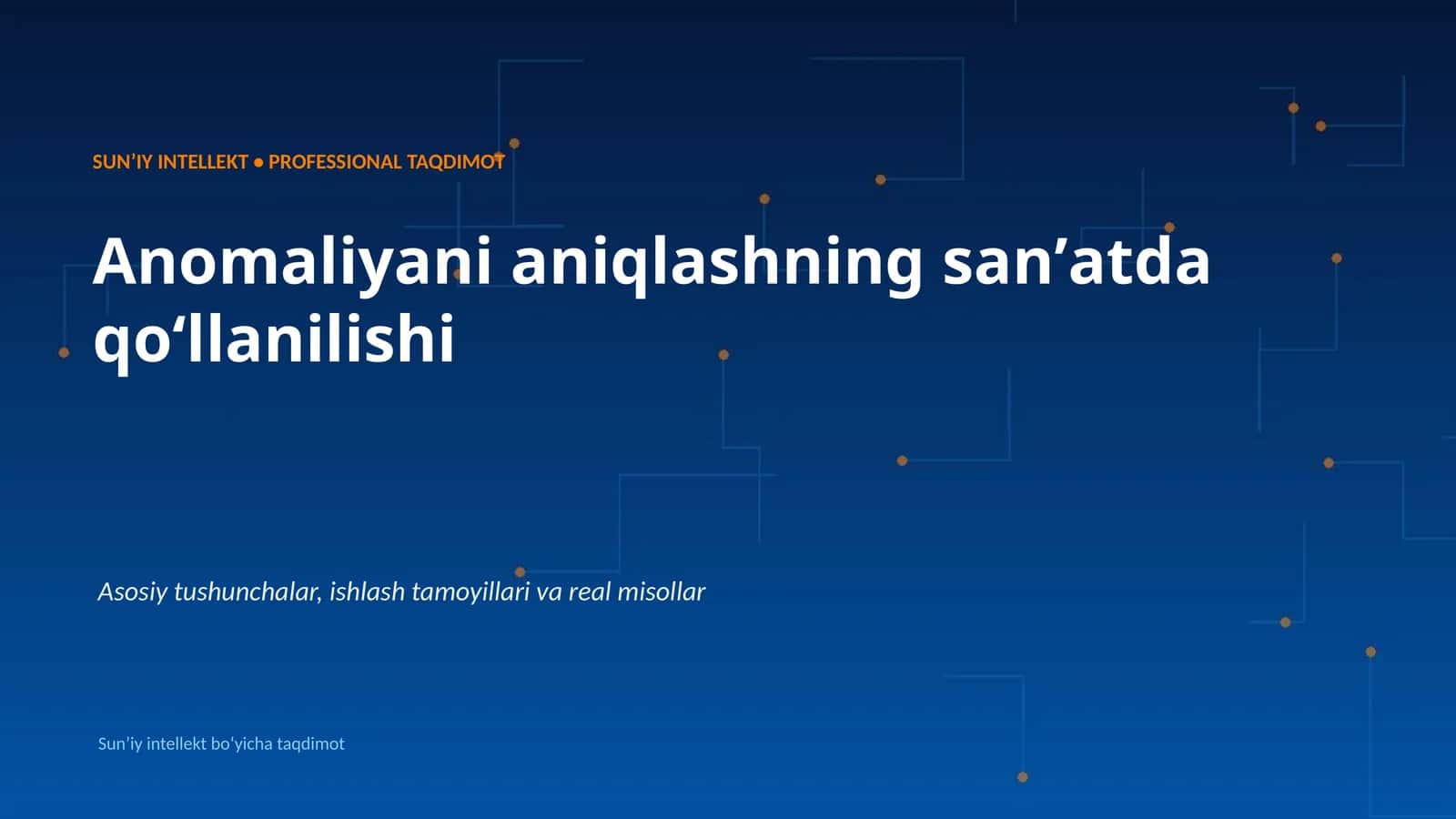 SUNʼIY INTELLEKT • PROFESSIONAL TAQDIMOT 1