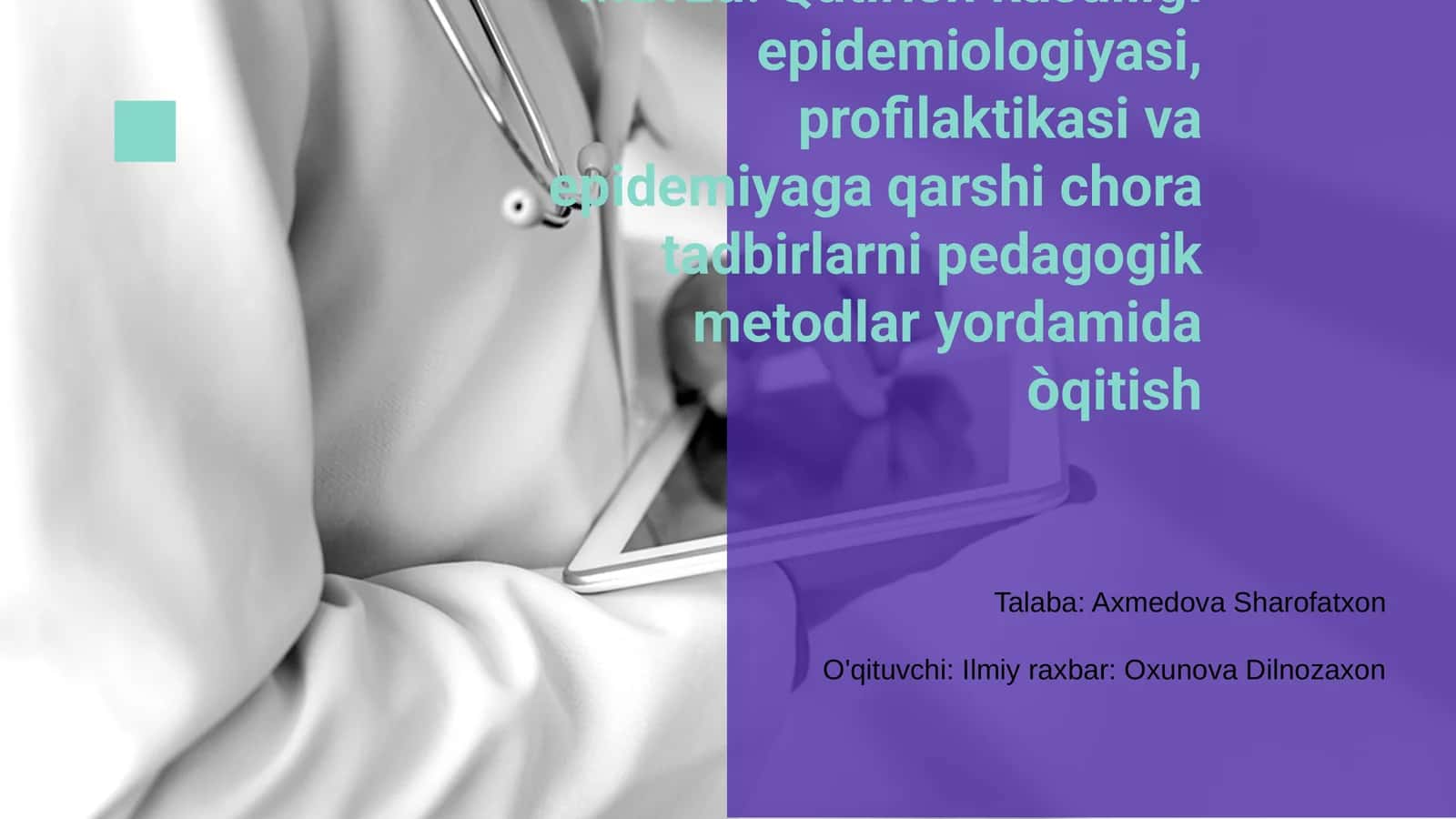 Qutirish kasalligi epidemiologiyasi, profilaktikasi va epidemiyaga qarshi chora tadbirlarni pedagogik metodlar yordamida òqitish 1
