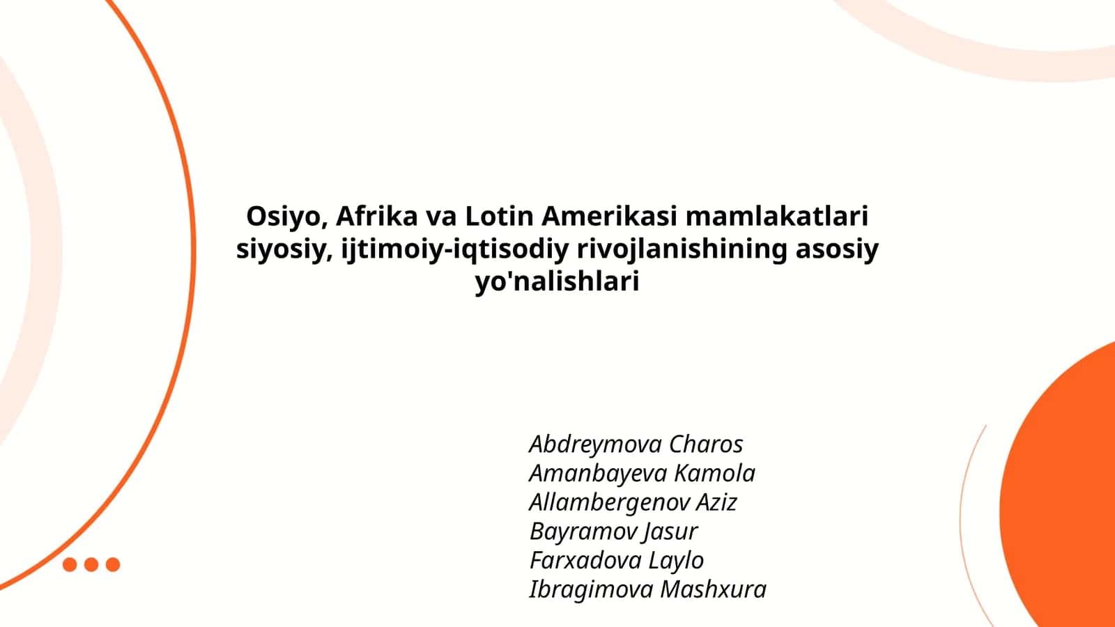 Osiyo, Afrika va Lotin Amerikasi mamlakatlari siyosiy, ijtimoiy-iqtisodiy rivojlanishining asosiy yo'nalishlari 1