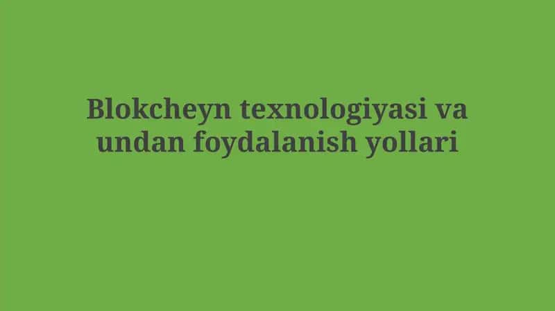 Blokcheyn texnologiyasi 1