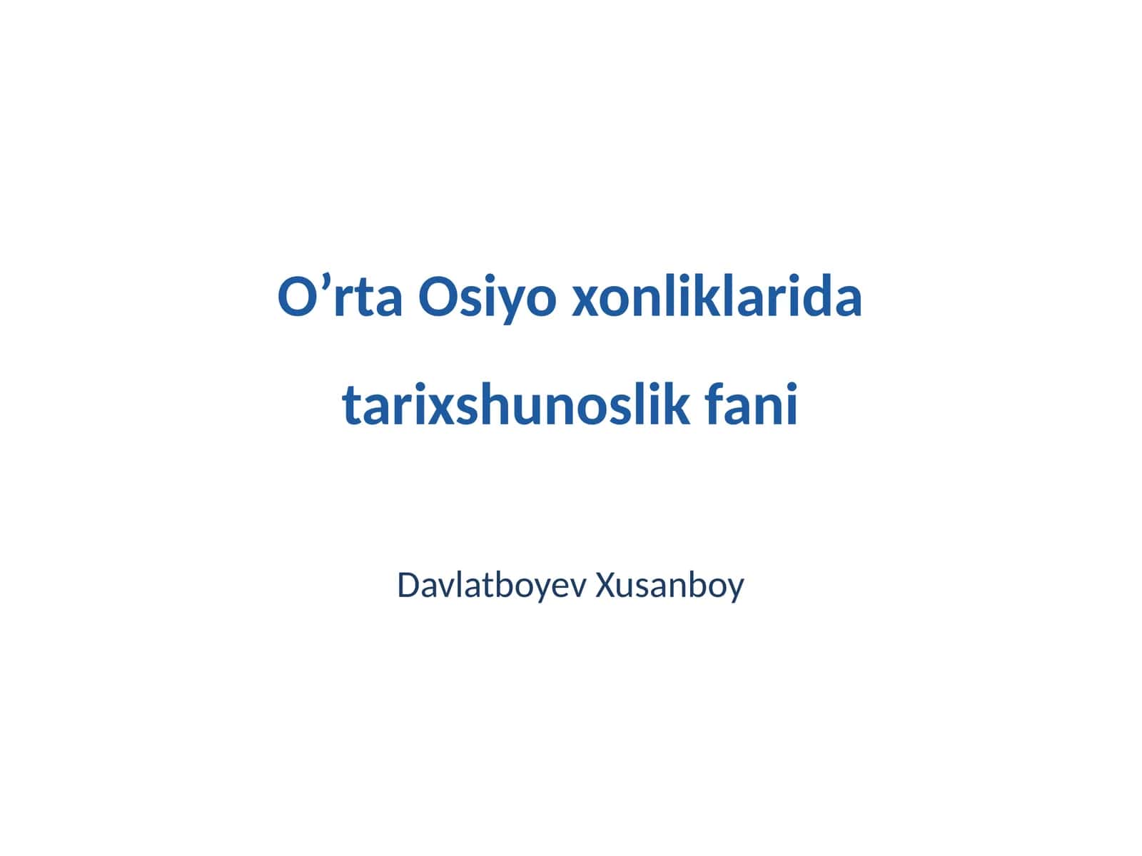O’rta Osiyo xonliklarida tarixshunoslik fani 1