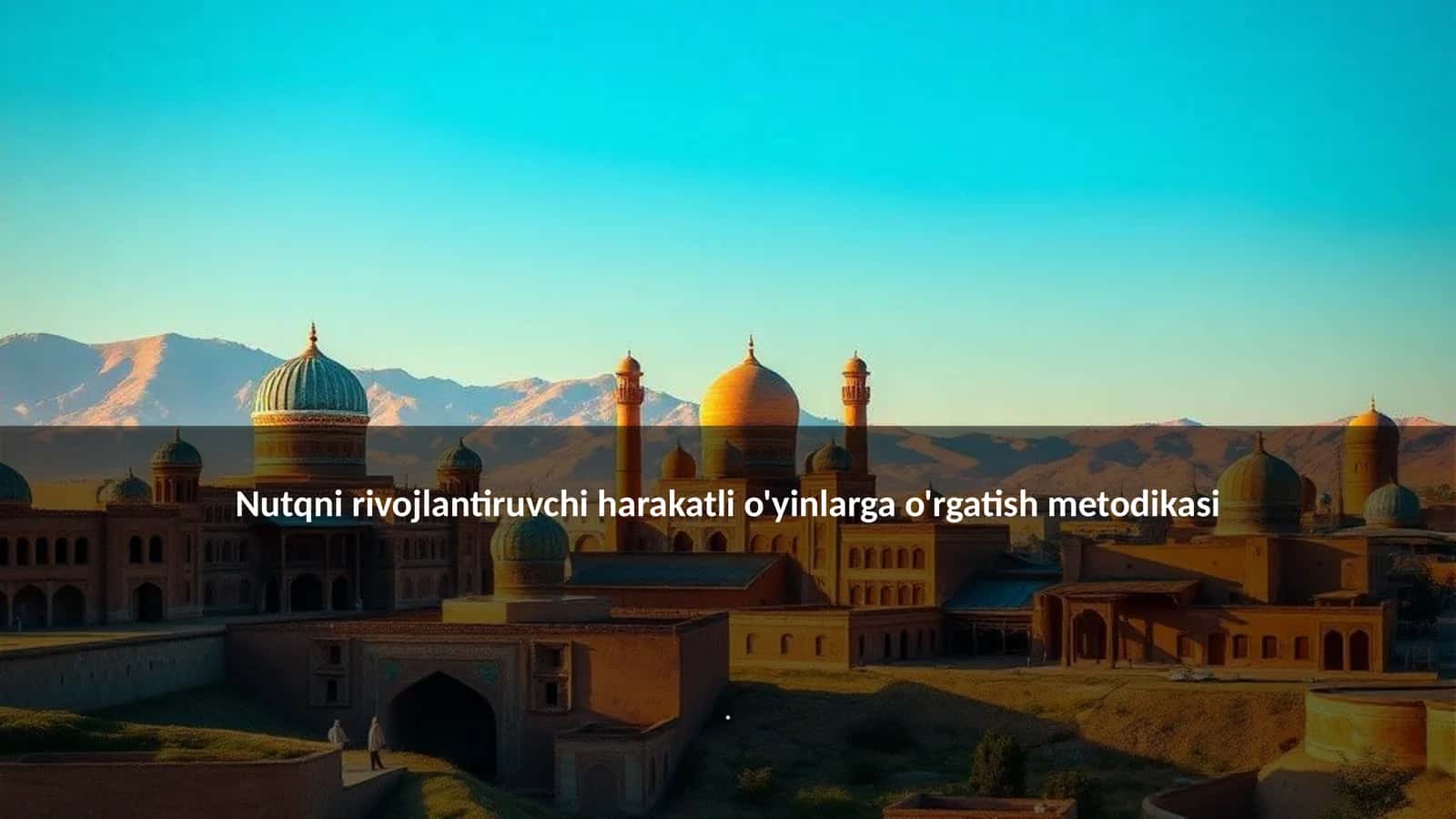 Nutqni rivojlantiruvchi harakatli o'yinlarga o'rgatish metodikasi 1