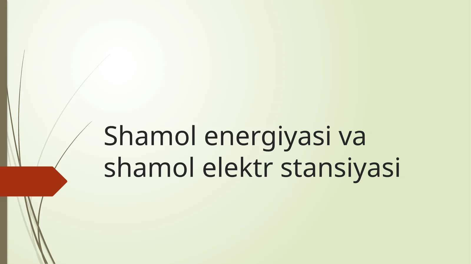 Shamol energiyasi va shamol elektr stansiyasi 1