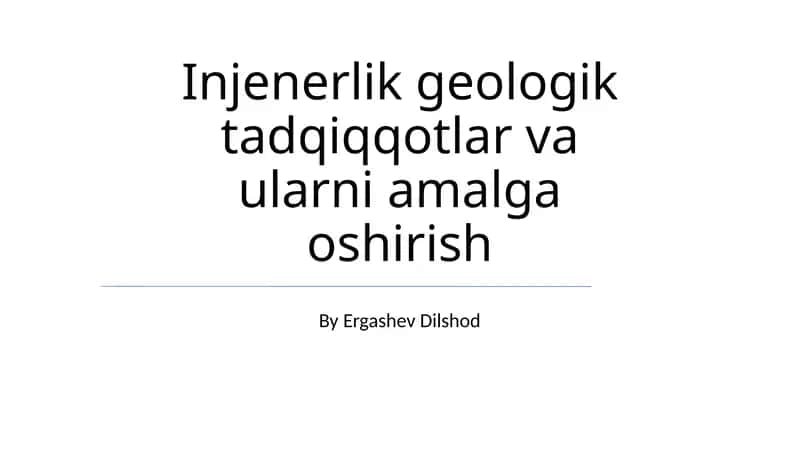 Injenerlik geologik tadqiqqotlar va ularni amalga oshirish 1