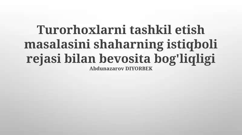 Shaharning istiqbolli rejasi va turorhoxlar 1