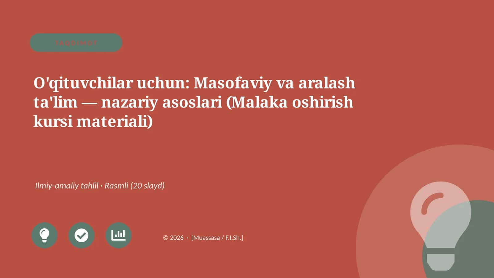 O'qituvchilar uchun: Masofaviy va aralash ta'lim — nazariy asoslari (Malaka oshirish kursi materiali) 1