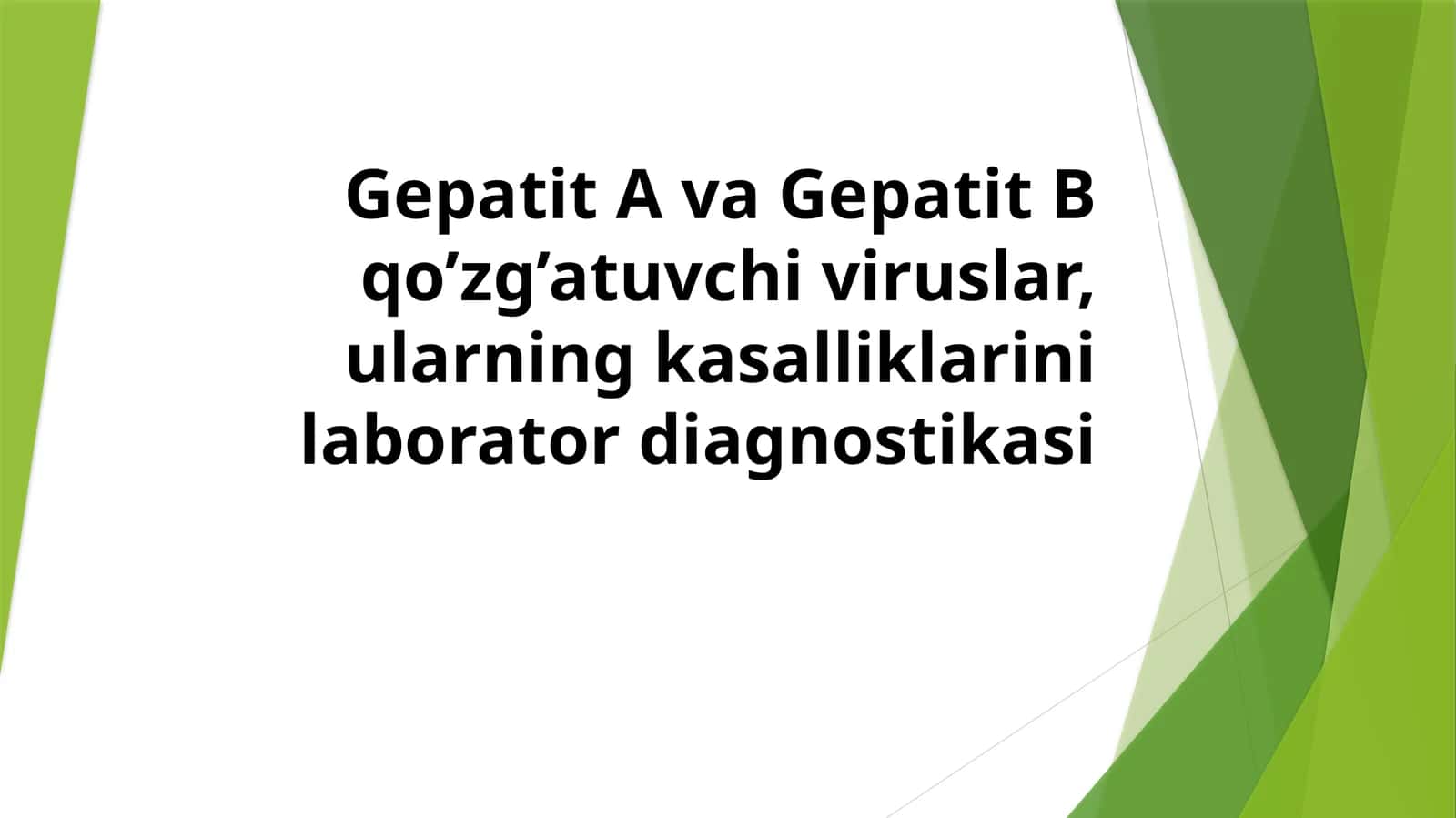 Gepatit A va Gepatit B qo’zg’atuvchi viruslar 1