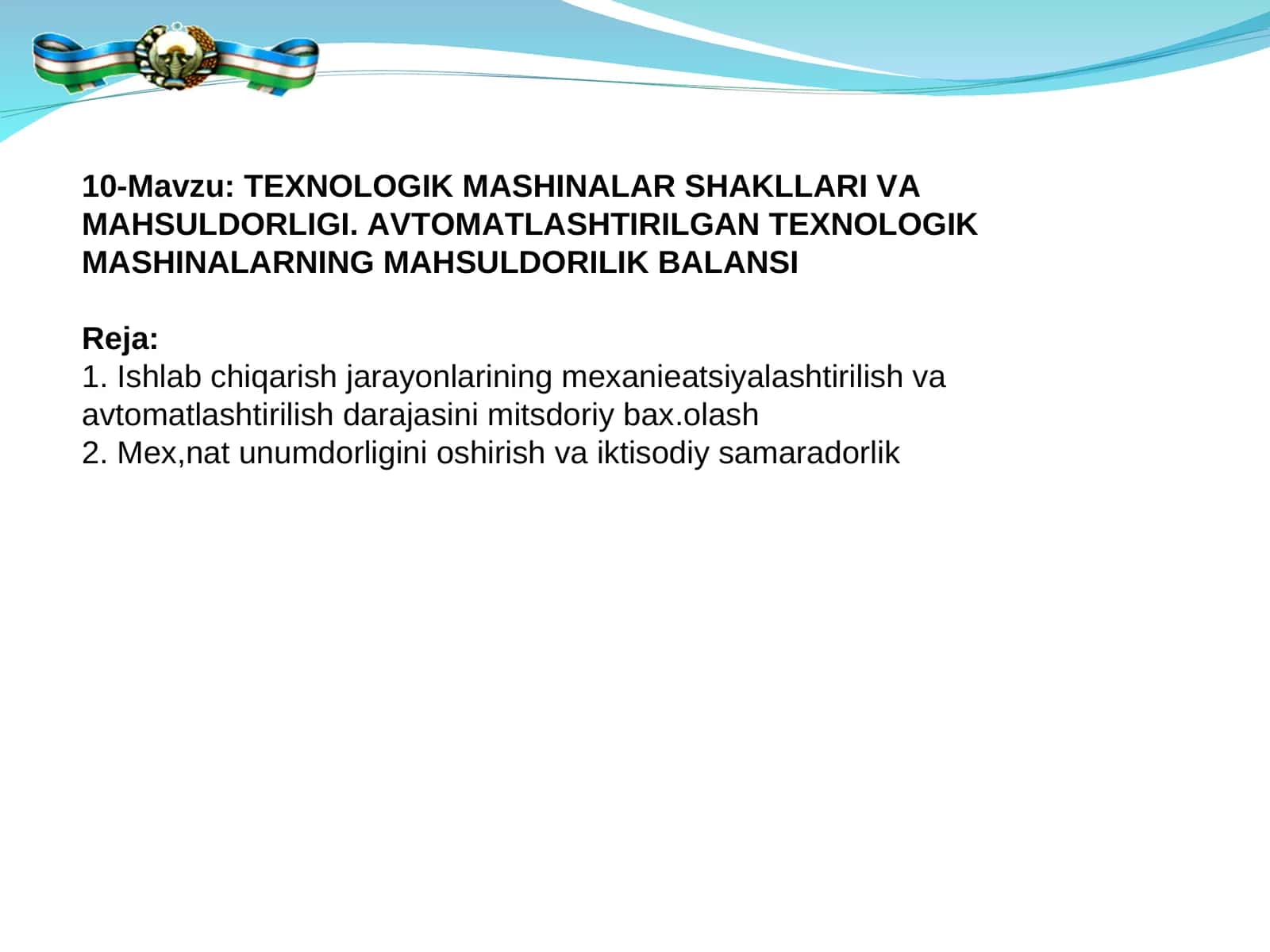 TEXNOLOGIK MASHINALAR SHAKLLARI VA MAHSULDORLIGI 1