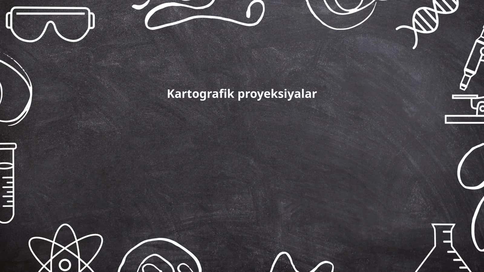 Kartografik proyeksiyalar 1