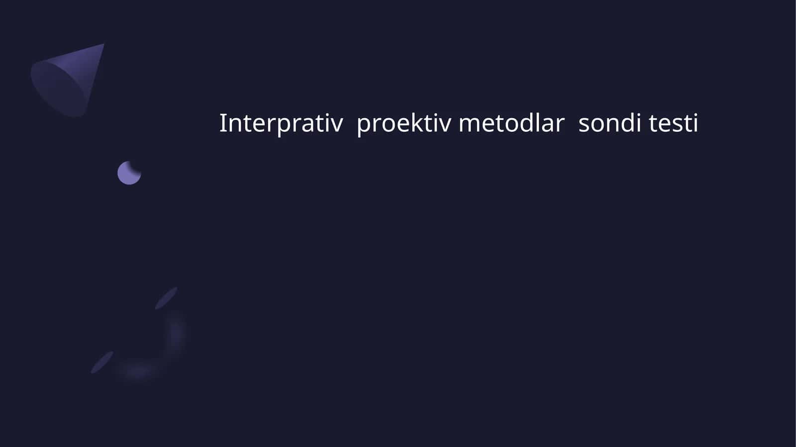 Interprativ  proektiv metodlar  sondi testi 1