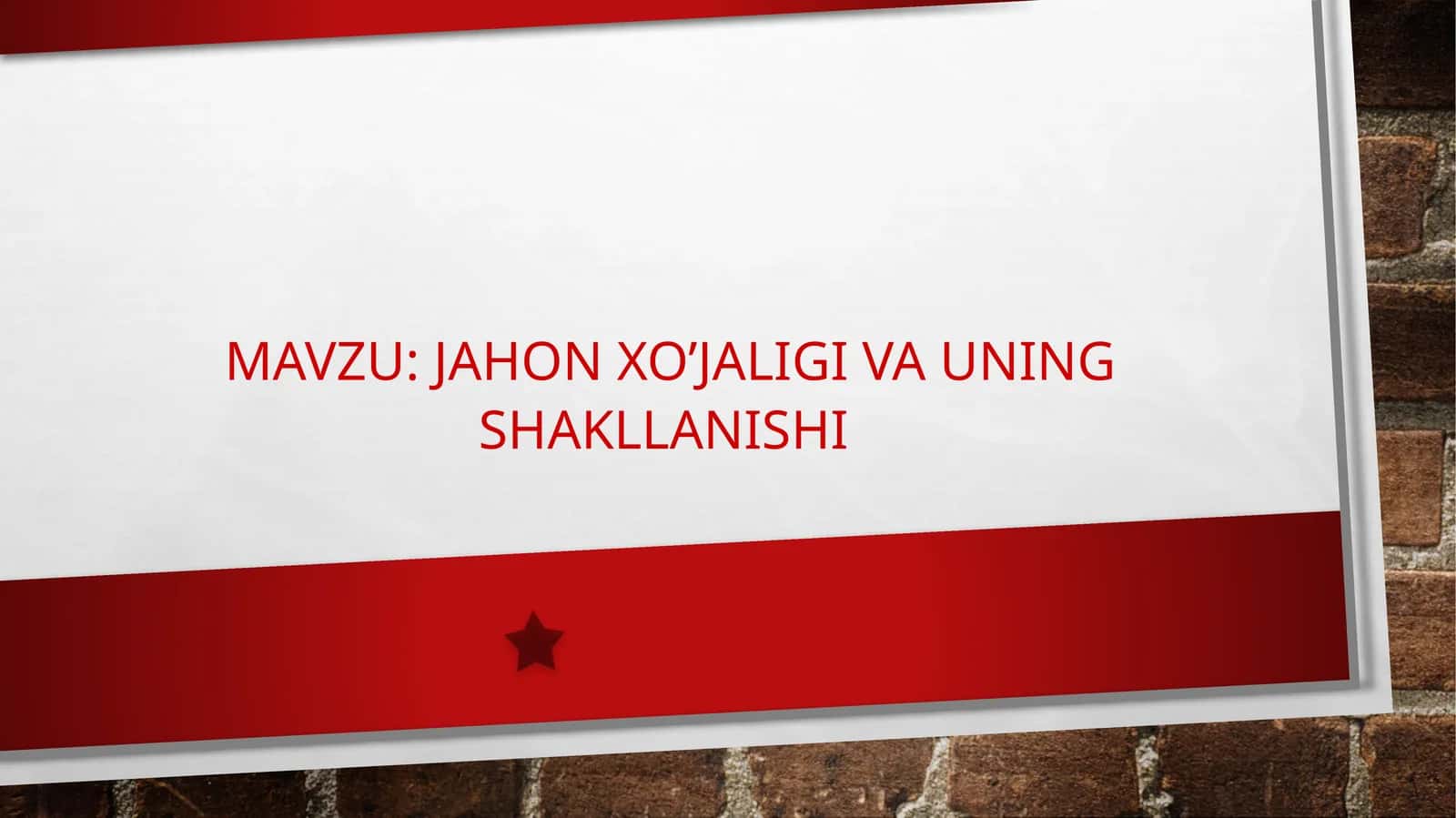 Jahon xo’jaligi va uning shakllanishi 1