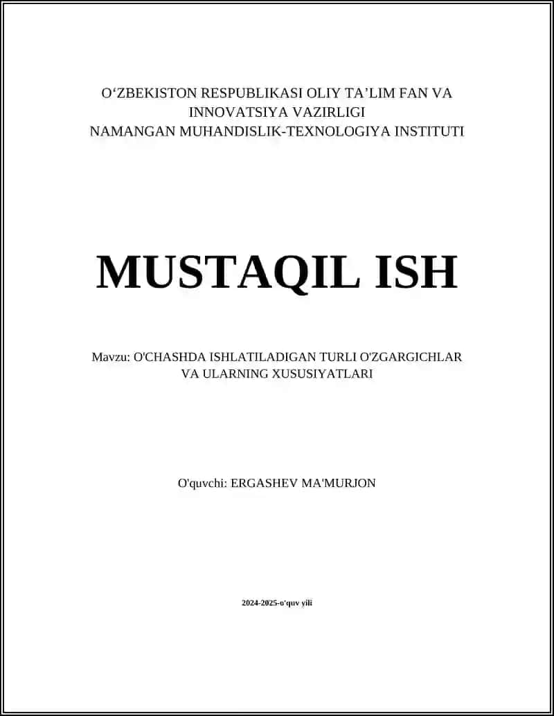 O'CHASHDA ISHLATILADIGAN TURLI O'ZGARGICHLAR VA ULARNING XUSUSIYATLARI
