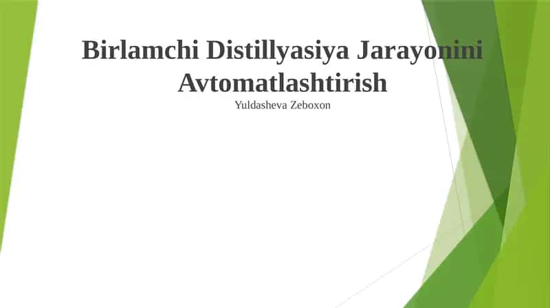 Birlamchi Distillyasiya Jarayonini Avtomatlashtirish 1
