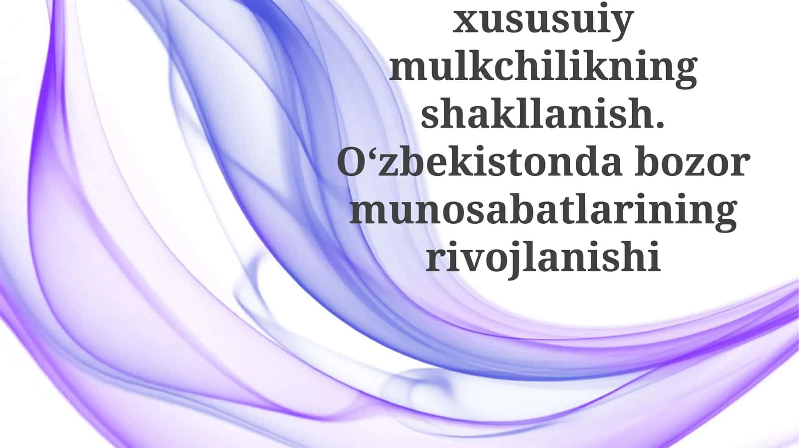 O'zbekistonda Xususiy Mulkiyning Paydo bo'lishi 1