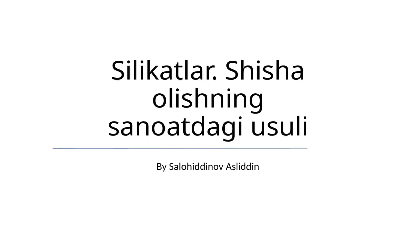 Silikatlar. Shisha olishning sanoatdagi usuli 1