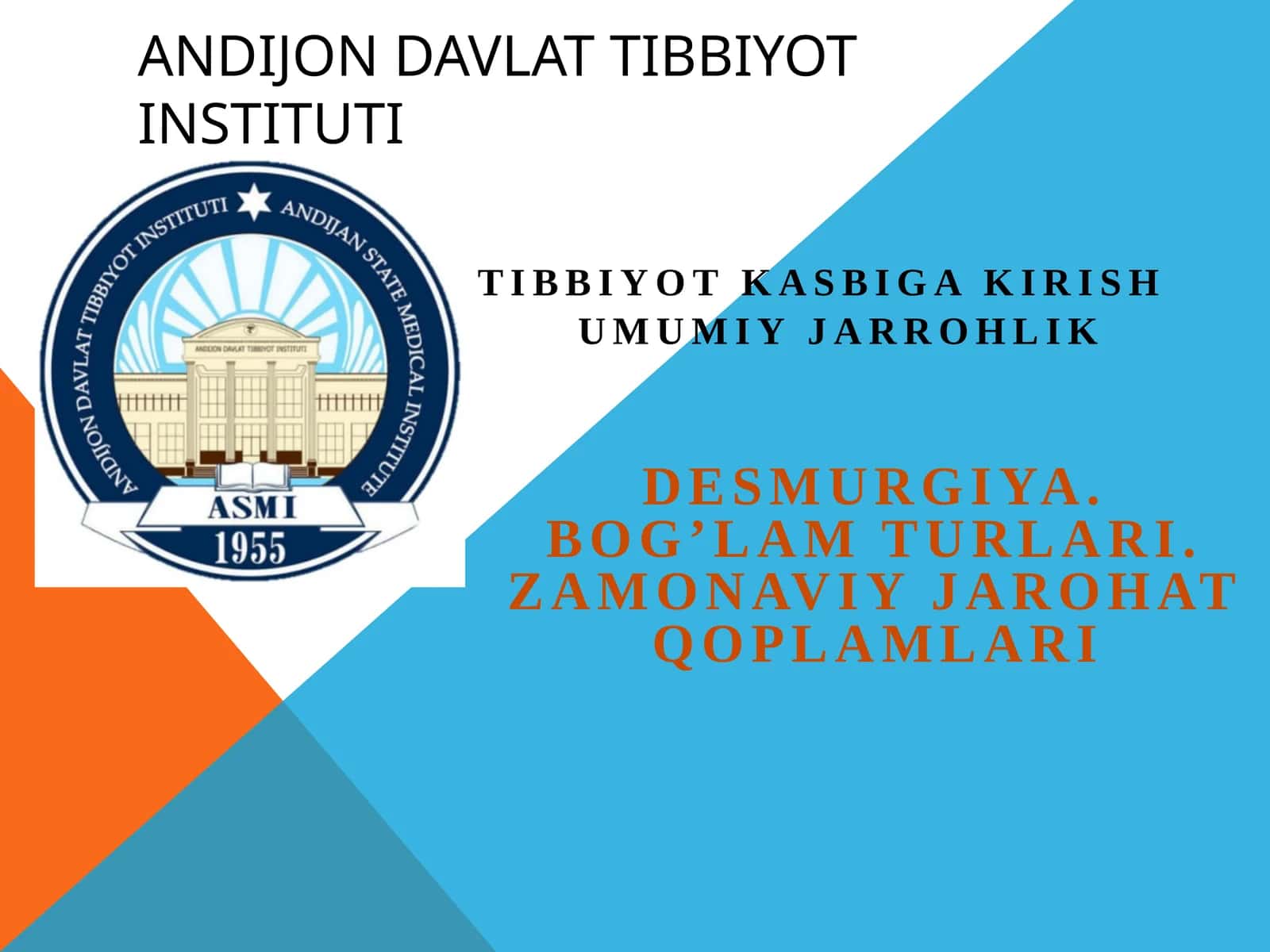 Desmurgiya. Bog’lam turlari. Zamonaviy jarohat qoplamlari 1