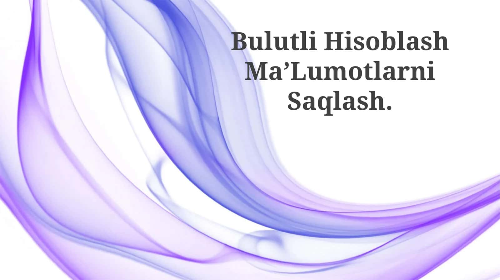 Bulutli Hisoblash Ma’Lumotlarni Saqlash 1