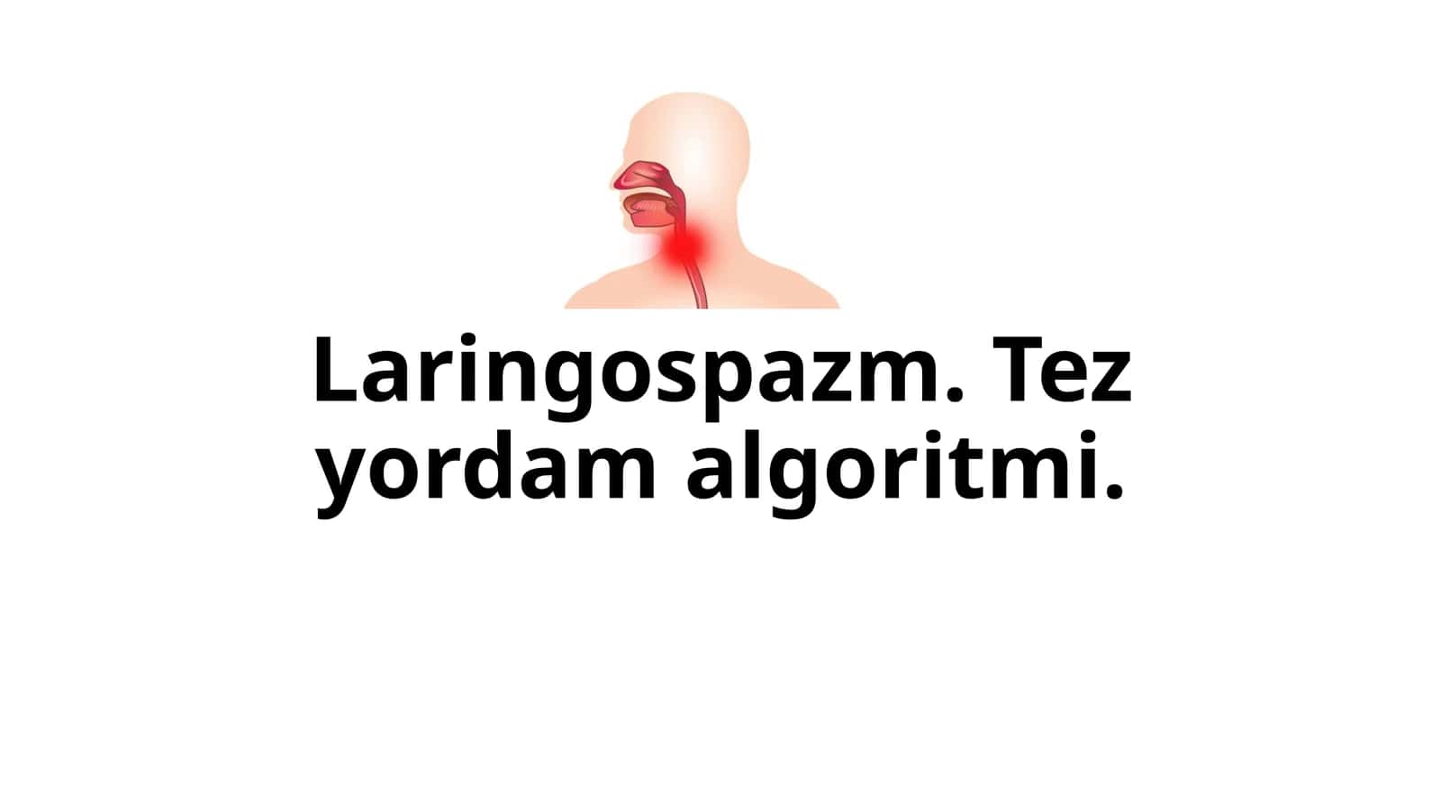 Laringospazm.Tez yordam algoritmi 1