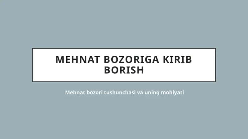 Mehnat bozorining mohiyati 1