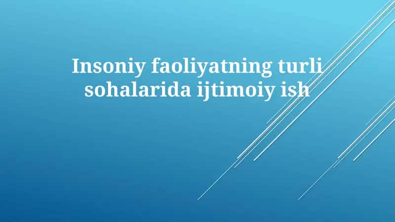 Ijtimoiy ishning turlari 1