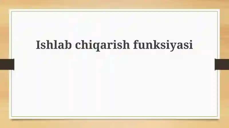 Ishlab chiqarish funktsiyasi