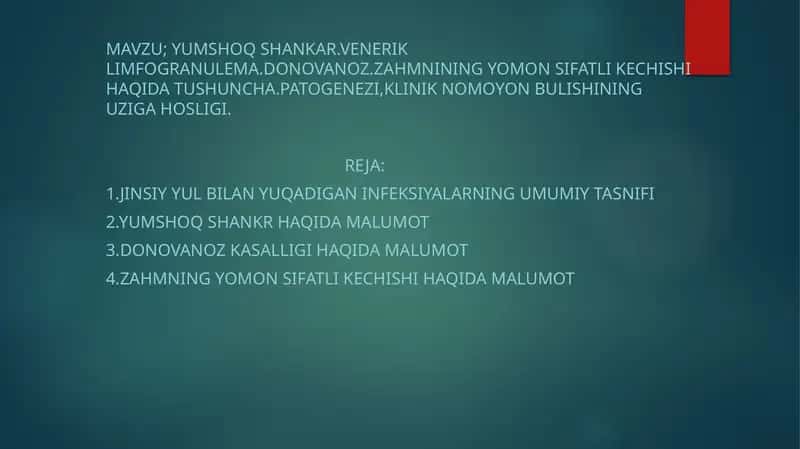 Yumshoq Shankar, Venerik Limfogranulema, Donovanoz, Zahmnining Yomon Sifatli Kechishi Haqida Tushuncha 1