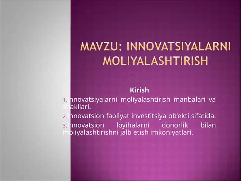 Innovatsiyalarni moliyalashtirish manbalari va shakllari 1