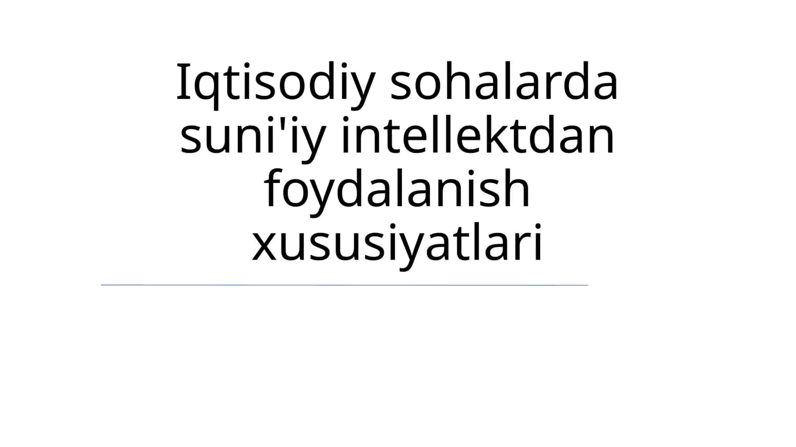 Iqtisodiy sohalarda suni'iy intellektdan foydalanish xususiyatlari 1