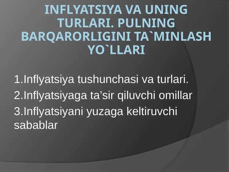 INFLYATSIYA VA UNING TURLARI. PULNING BARQARORLIGINI TA`MINLASH YO`LLARI 1