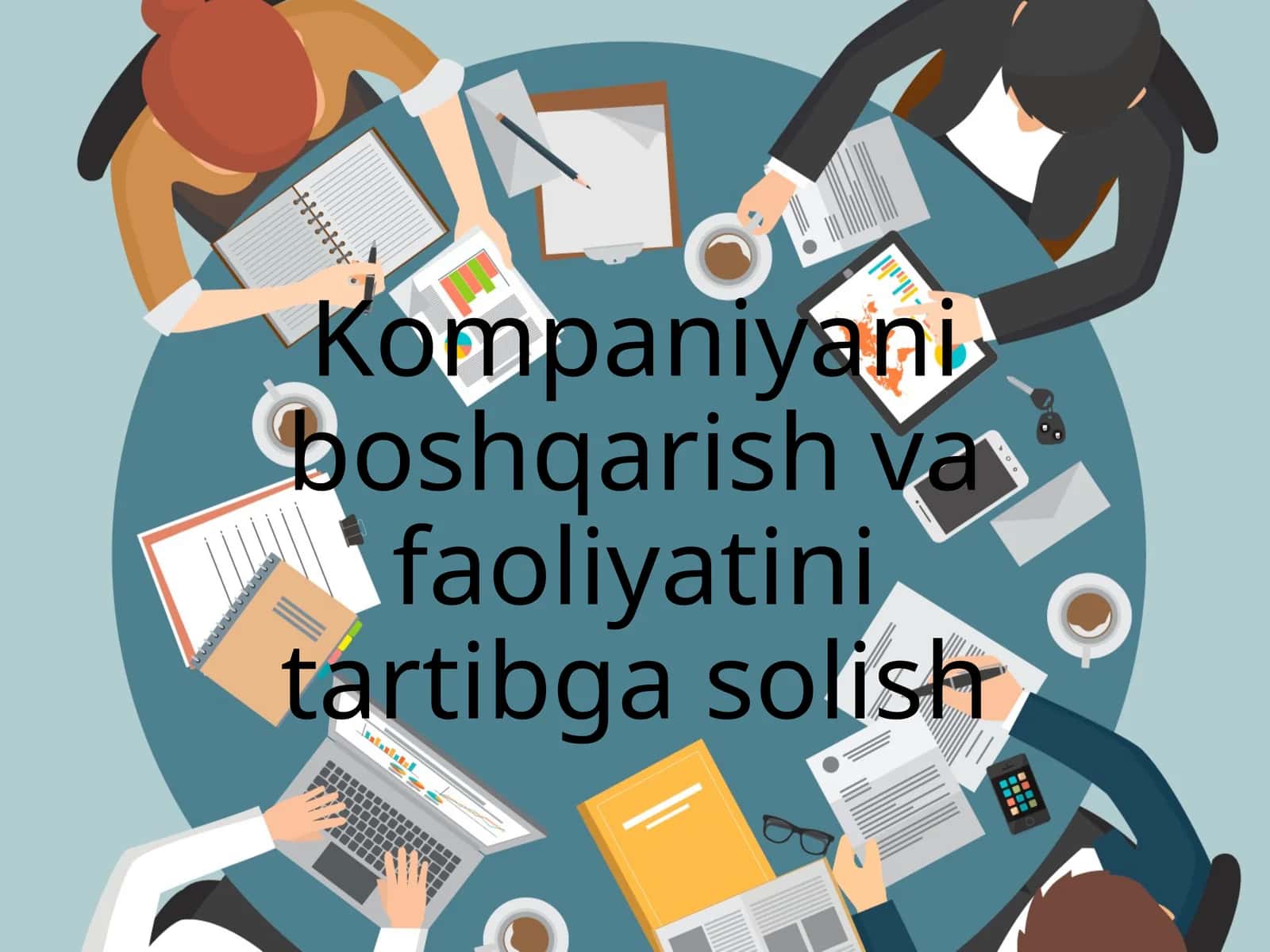 Kompaniyani boshqarish va faoliyatini tartibga solish 1