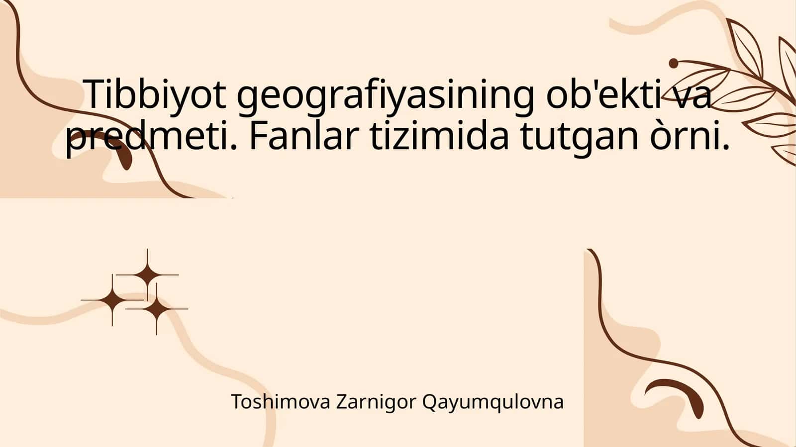 Tibbiyot geografiyasining ob'ekti va predmeti. Fanlar tizimida tutgan òrni 1