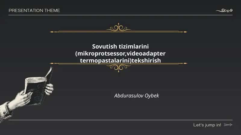 Sovutish tizimlarini (mikroprotsessor,videoadapter termopastalarini)tekshirish Abdurasulov Oybek 1