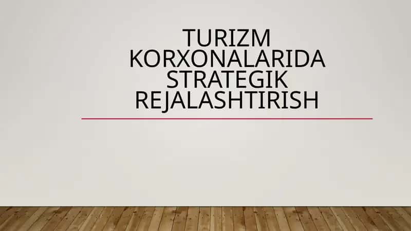 Turizm korxonalarida strategik rejalashtirish 1