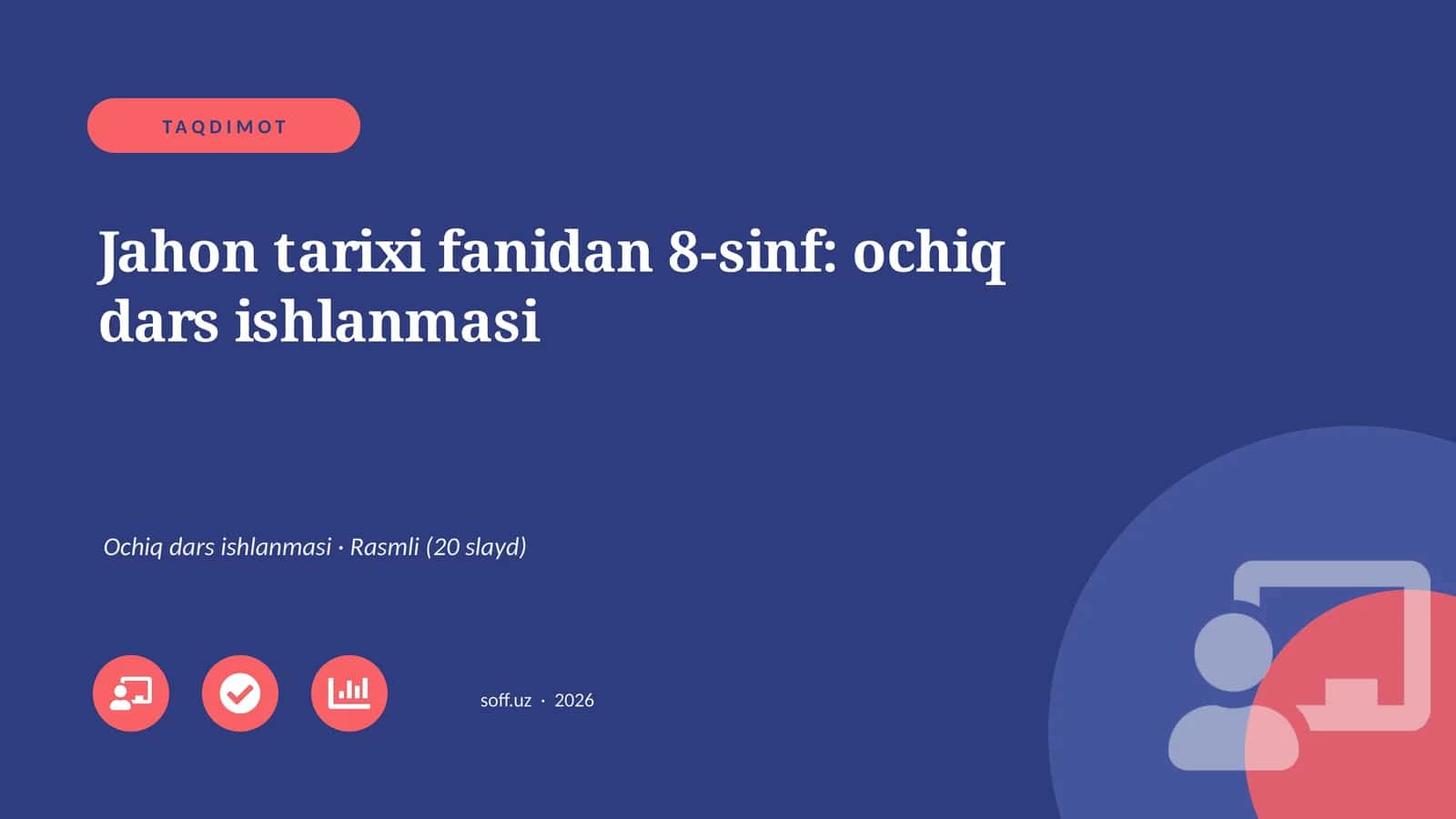 Jahon tarixi fanidan 8-sinf: ochiq dars ishlanmasi 1