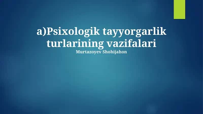 Psixologik tayyorgarlik turlarining vazifalari 1