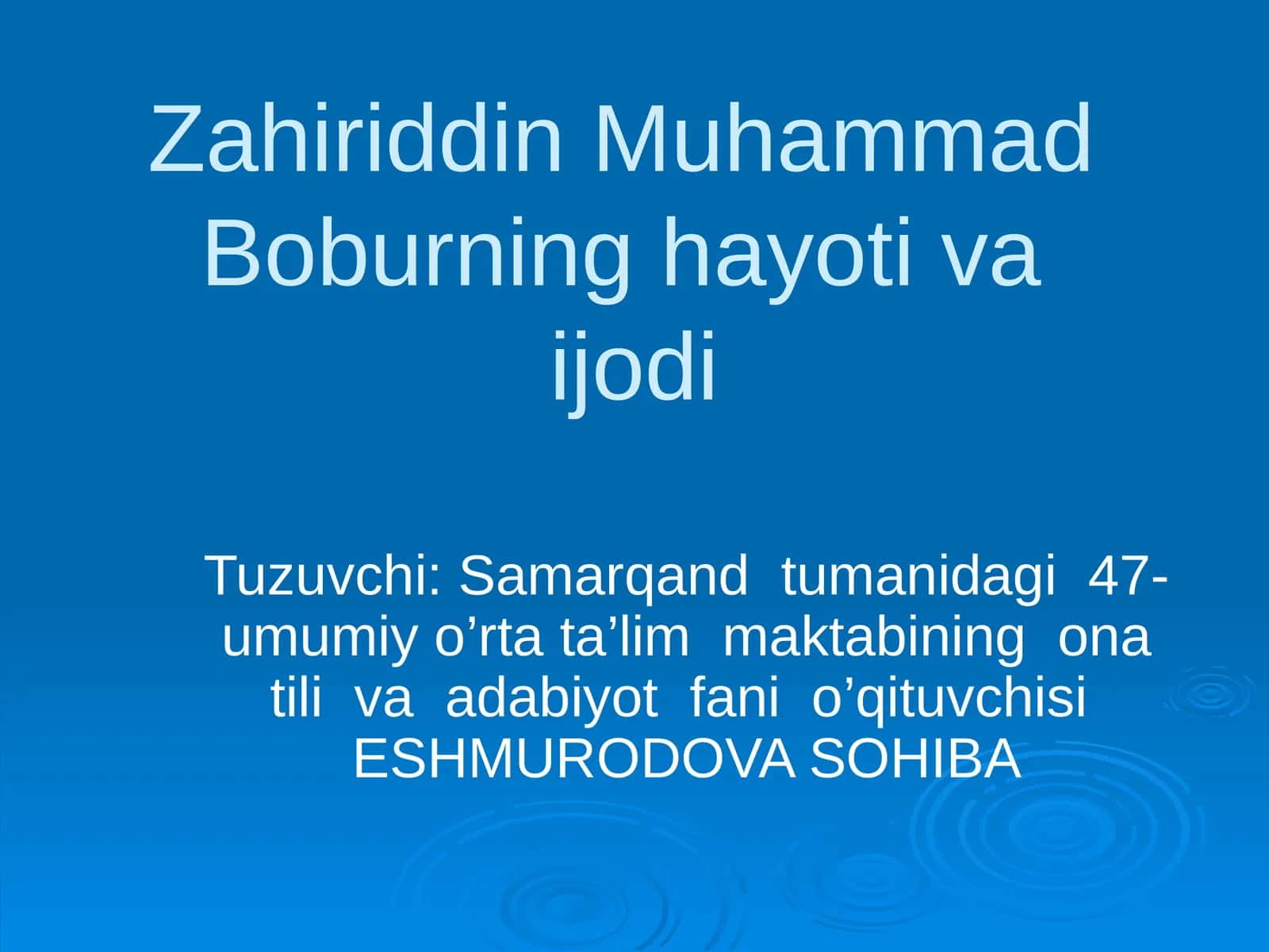 5-sinf Adabiyot Zahiriddin Muhammad Bobur hayoti va ijodi dars ishlanma va taqdimoti 1