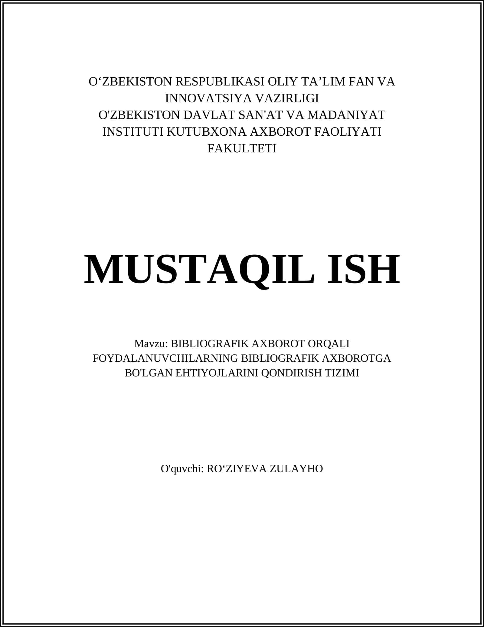 BIBLIOGRAFIK AXBOROT ORQALI FOYDALANUVCHILARNING BIBLIOGRAFIK AXBOROTGA BO'LGAN EHTIYOJLARINI QONDIRISH TIZIMI 1