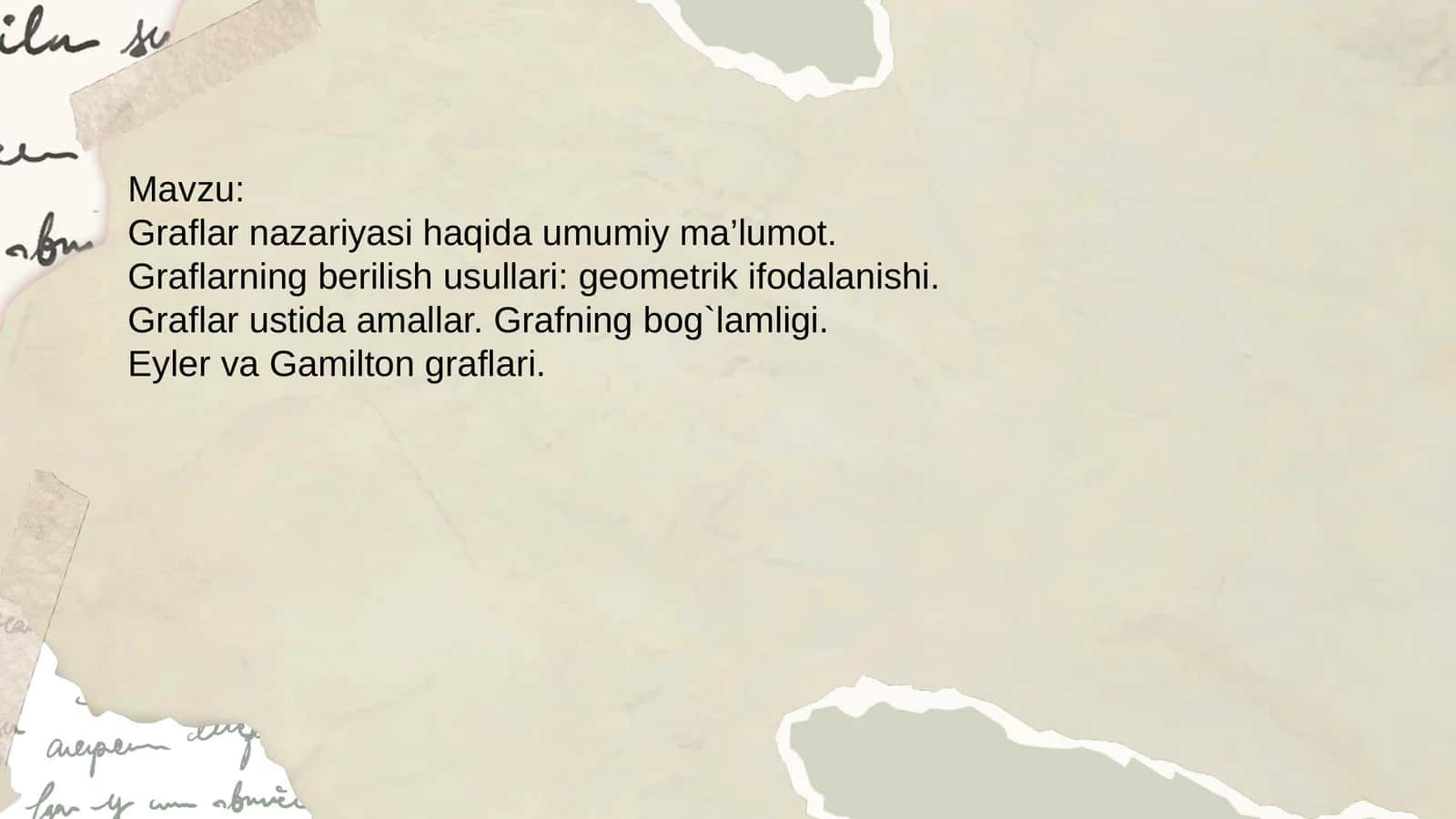 Graflar nazariyasi haqida umumiy ma’lumot. Graflarning berilish usullari: geometrik ifodalanishi.Graflar ustida amallar. Grafning bog`lamligi.Eyler va Gamilton graflari 1