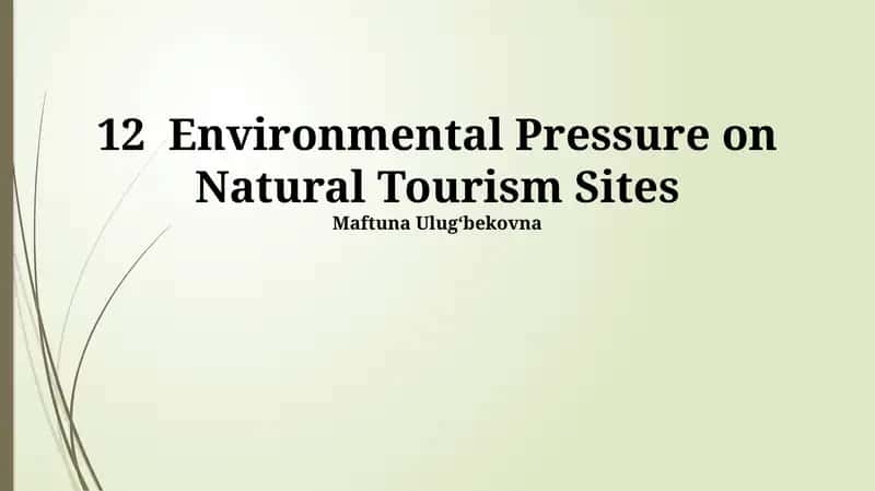 Environmental Pressure on Natural Tourism Sites 1