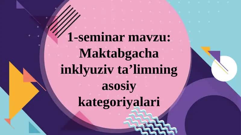 Maktabgacha inklyuziv ta’limning asosiy kategoriyalari 1