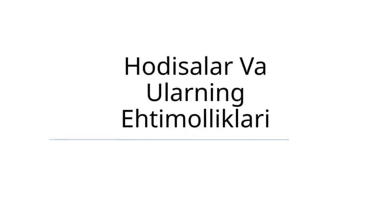 Hodisalar Va Ularning Ehtimolliklari 1