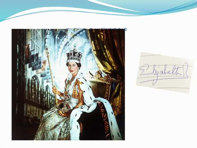 Her Majesty – Queen Elizabeth the II 1